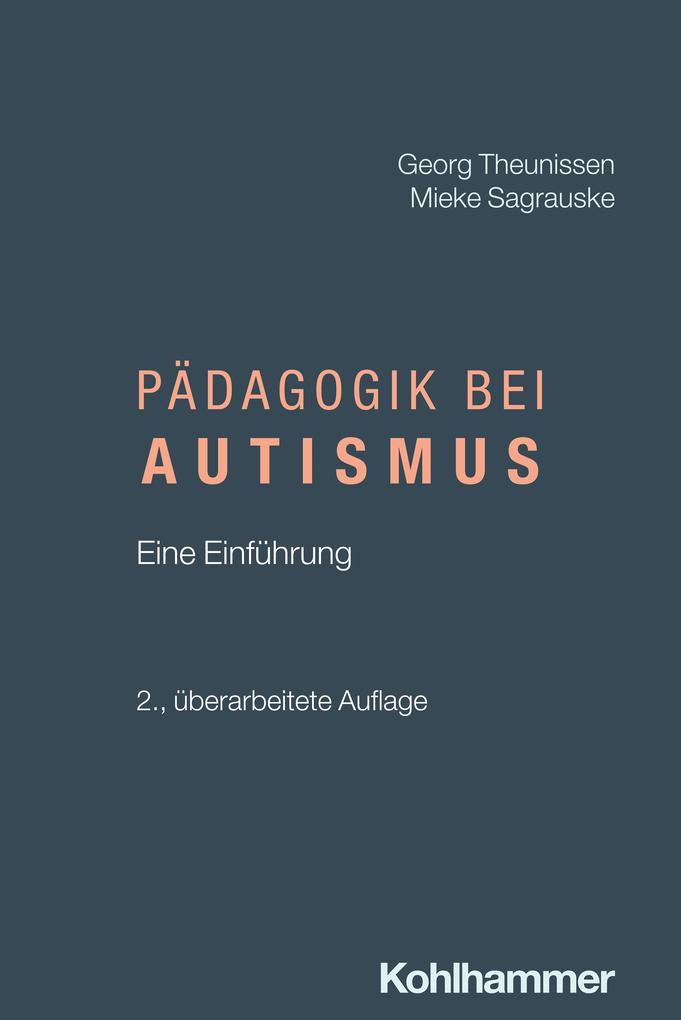 Produktbild: Pädagogik bei Autismus | Georg Theunissen, Mieke Sagrauske