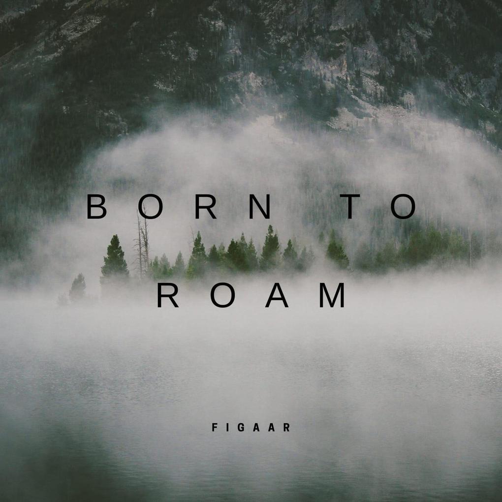 Produktbild: Born To Roam | Figaar