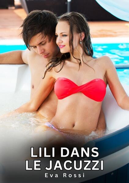 Produktbild: Lili dans le Jacuzzi | Eva Rossi