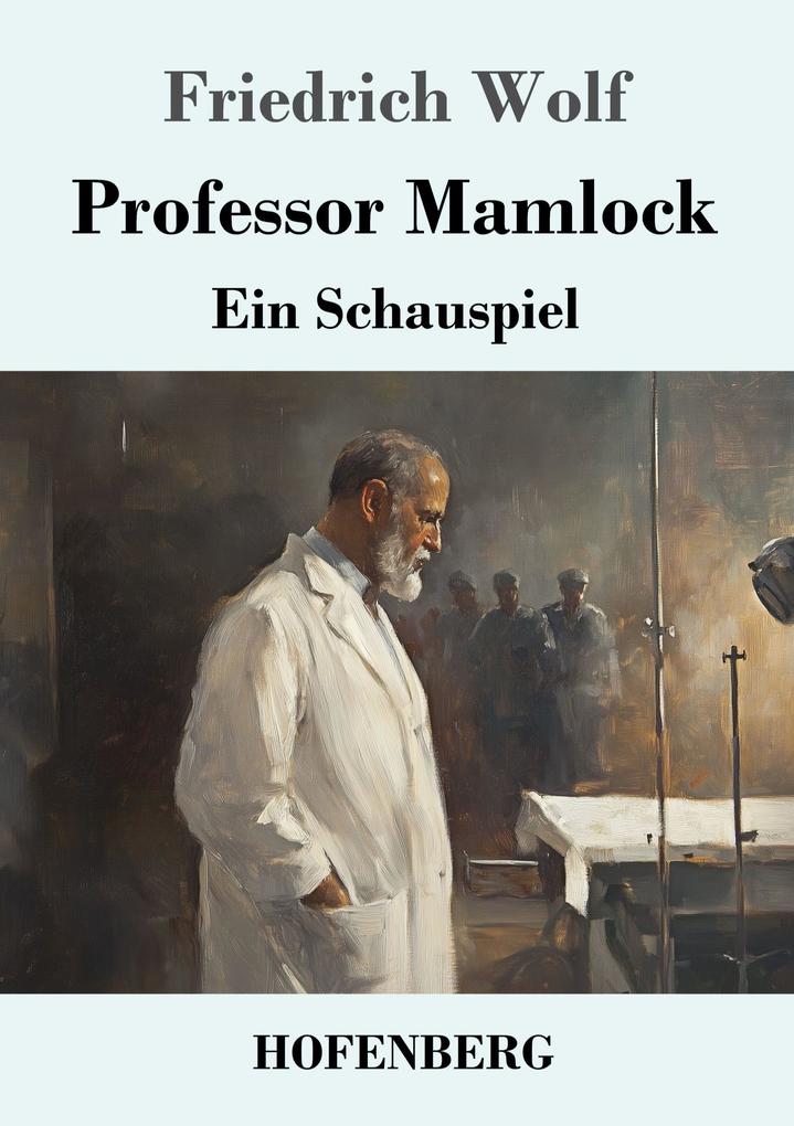 Produktbild: Professor Mamlock | Friedrich Wolf