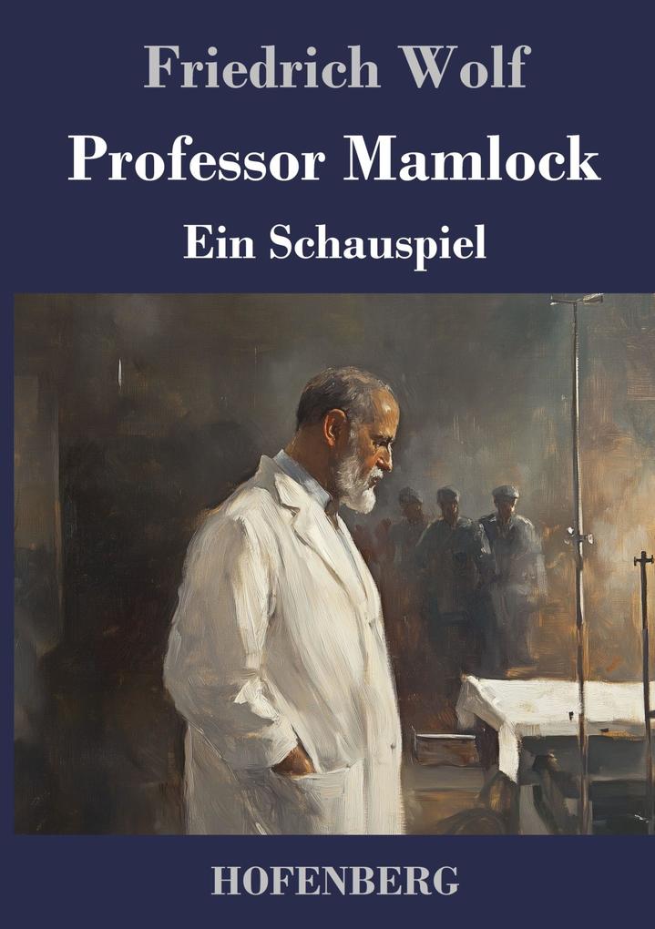 Produktbild: Professor Mamlock | Friedrich Wolf