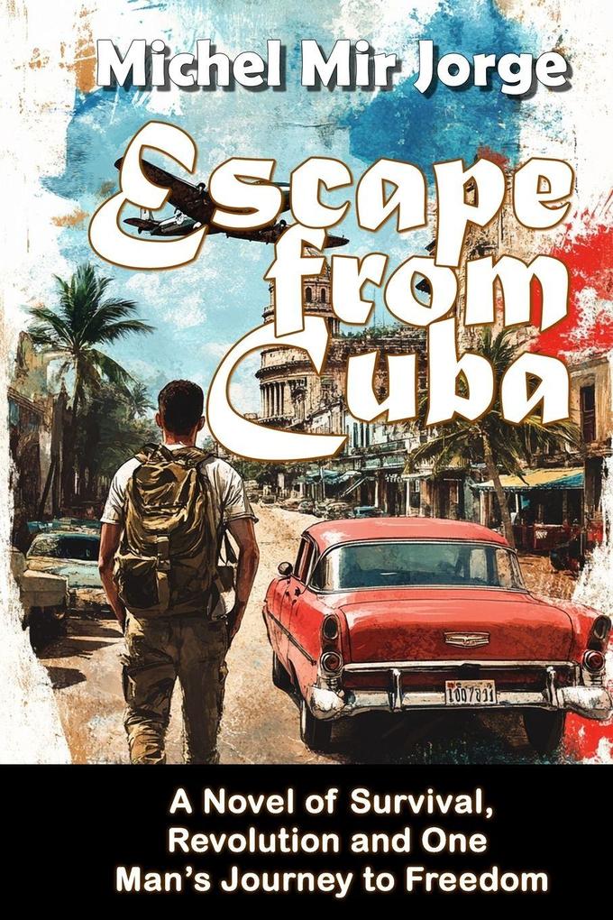 Produktbild: Escape from Cuba | Michel Mir Jorge