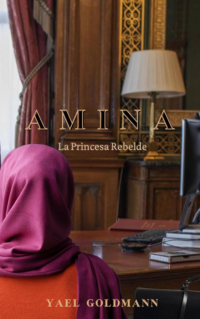 Produktbild: Amina - La Princesa Rebelde | Yael Goldmann