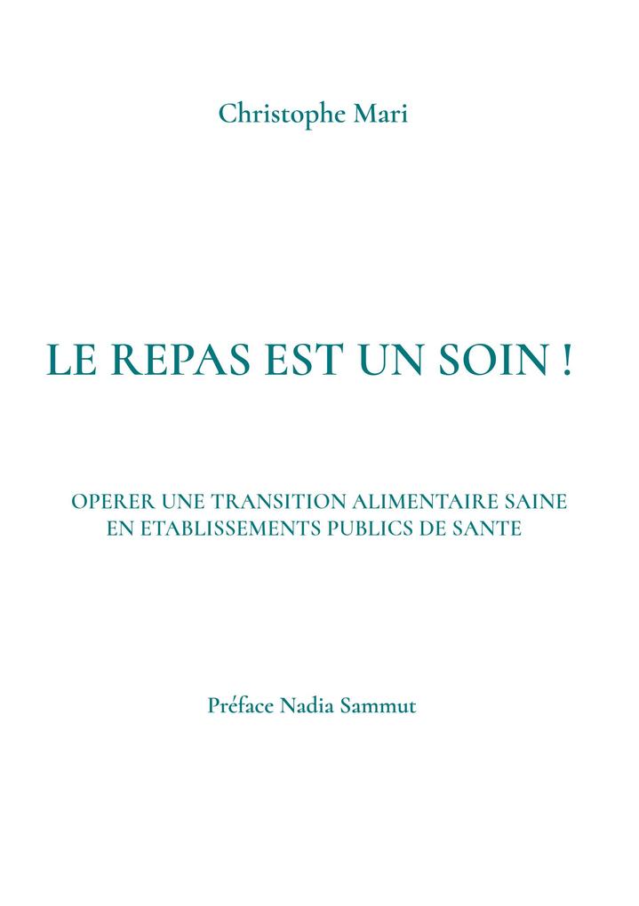 Produktbild: Le repas est un soin ! | Christophe Mari