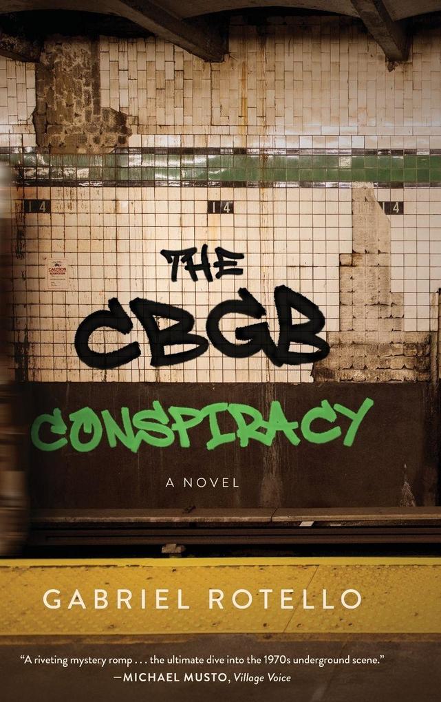 Produktbild: The CBGB Conspiracy | Gabriel Rotello