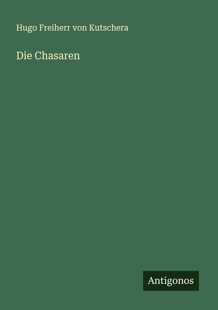 Produktbild: Die Chasaren | Hugo Freiherr von Kutschera
