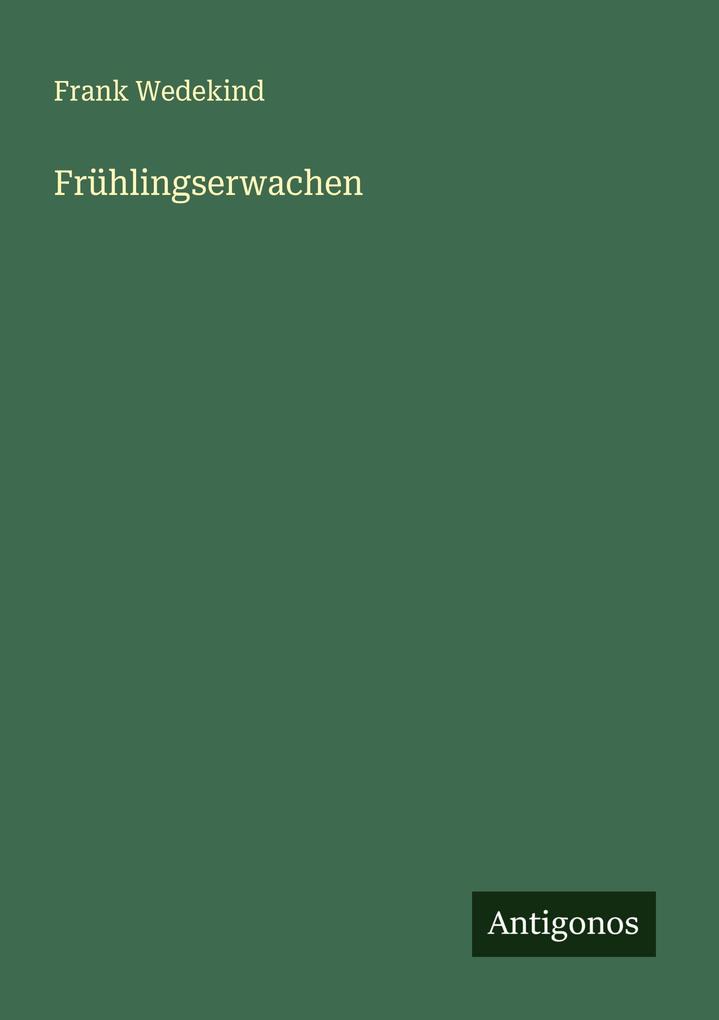 Produktbild: Frühlingserwachen | Frank Wedekind