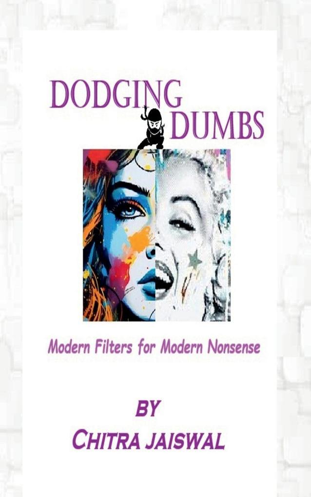 Produktbild: Dodging Dumbs | Chitra Jaiswal