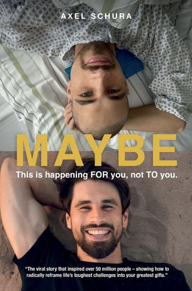 Produktbild: Maybe This is Happening For You, Not to You | Axel Schura