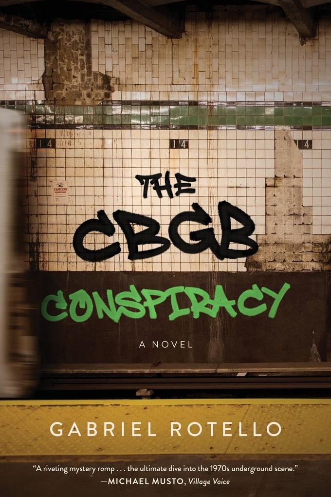 Produktbild: The CBGB Conspiracy | Gabriel Rotello