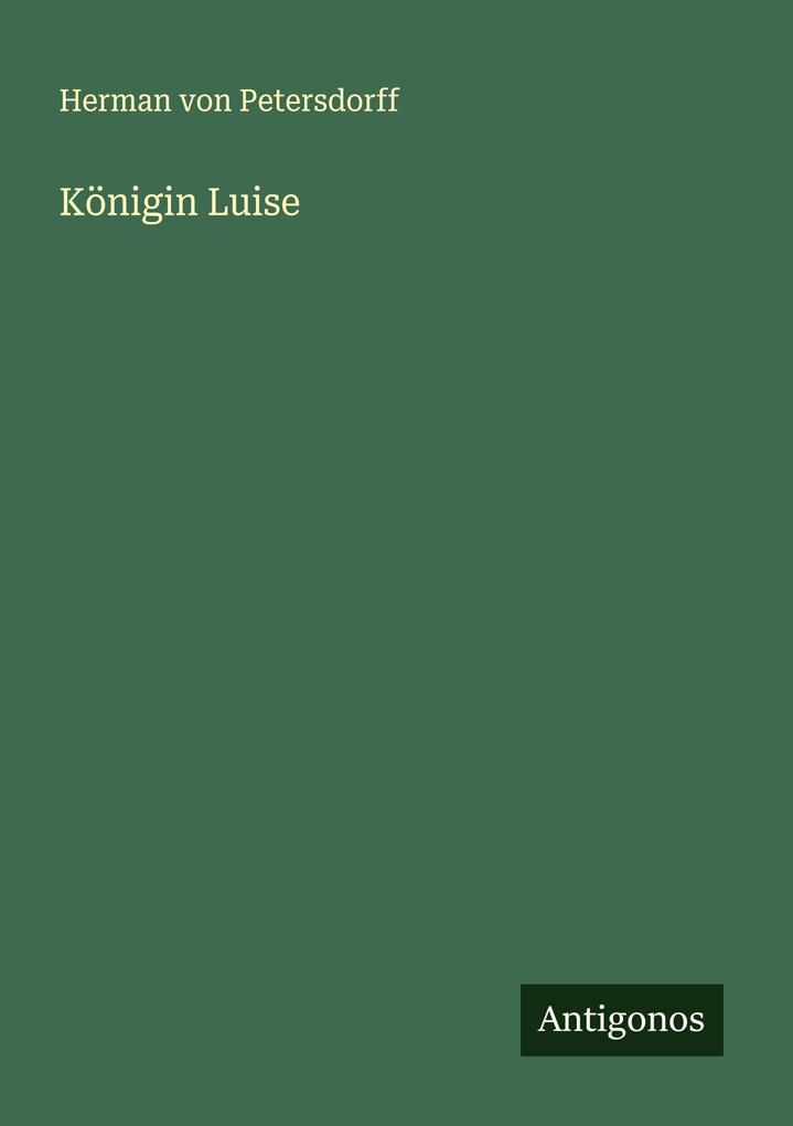 Produktbild: Königin Luise | Herman Von Petersdorff