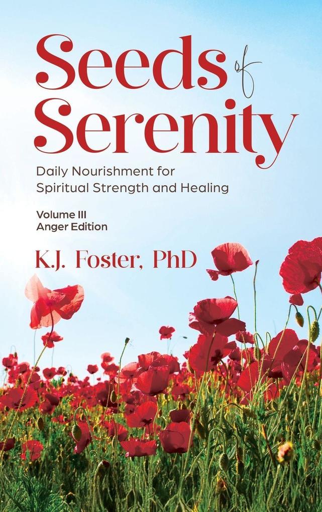 Produktbild: Seeds of Serenity | K. J. Foster