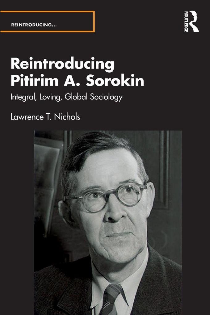 Produktbild: Reintroducing Pitirim A. Sorokin | Lawrence T. Nichols
