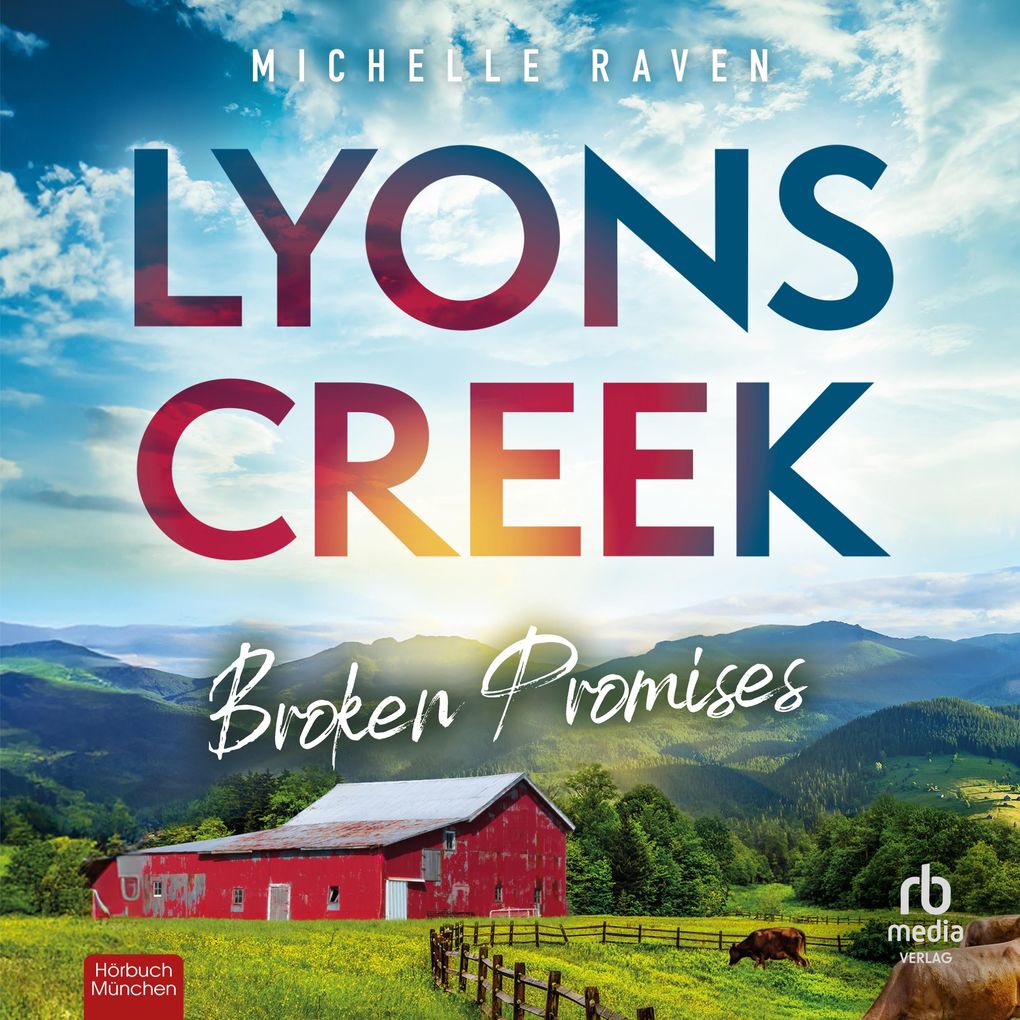 Produktbild: Lyons Creek Broken Promises | Michelle Raven