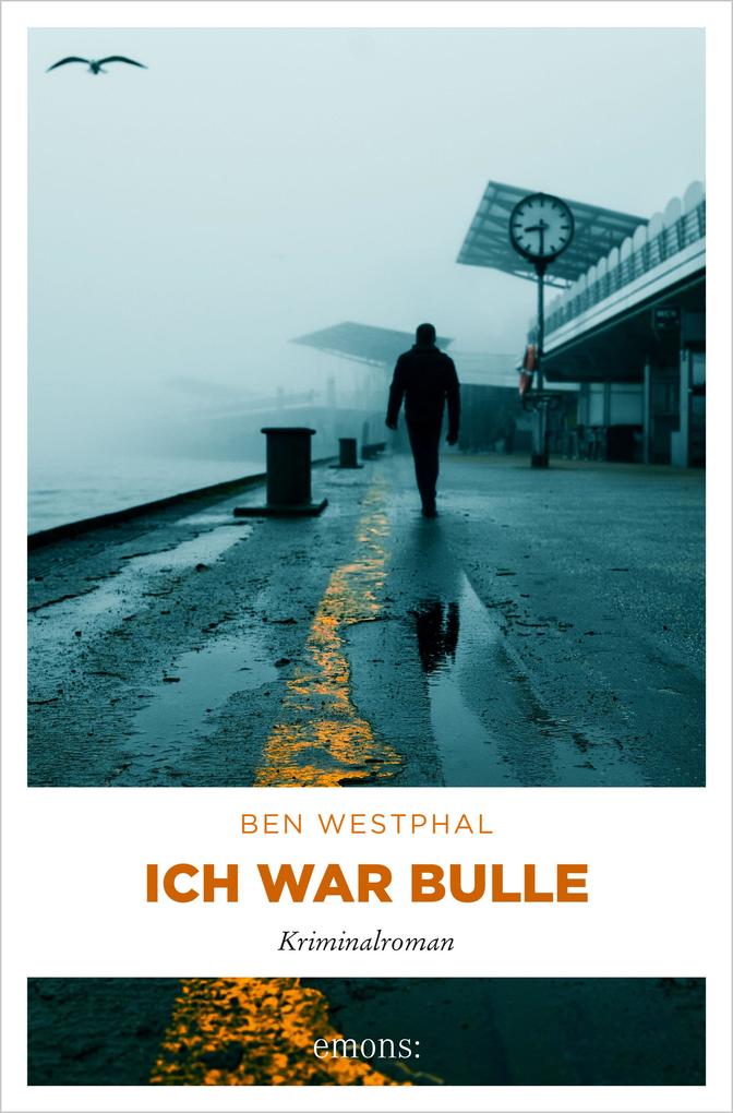 Produktbild: Ich war Bulle | Ben Westphal