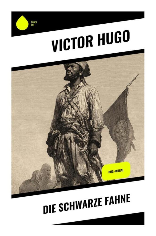 Produktbild: Die schwarze Fahne | Victor Hugo
