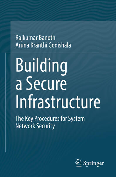 Produktbild: Building a Secure Infrastructure | Rajkumar Banoth, Aruna Kranthi Godishala