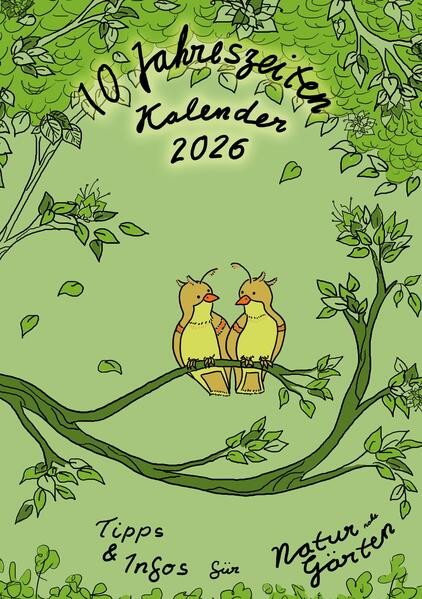 Produktbild: 10-Jahreszeiten-Kalender für naturnahe Gärten | Swantje Philipps