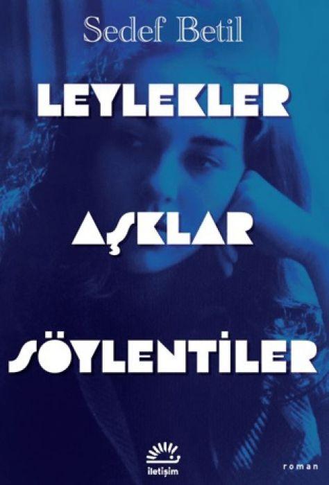 Produktbild: Leylekler Asklar Söylentiler | Sedef Betil