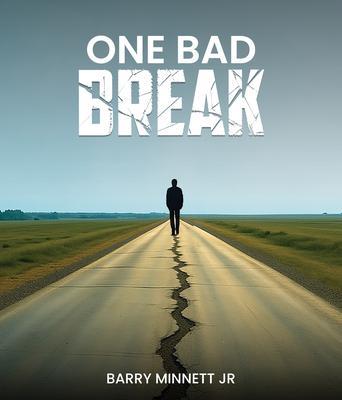 Produktbild: One Bad Break | Barry Minnett Jr