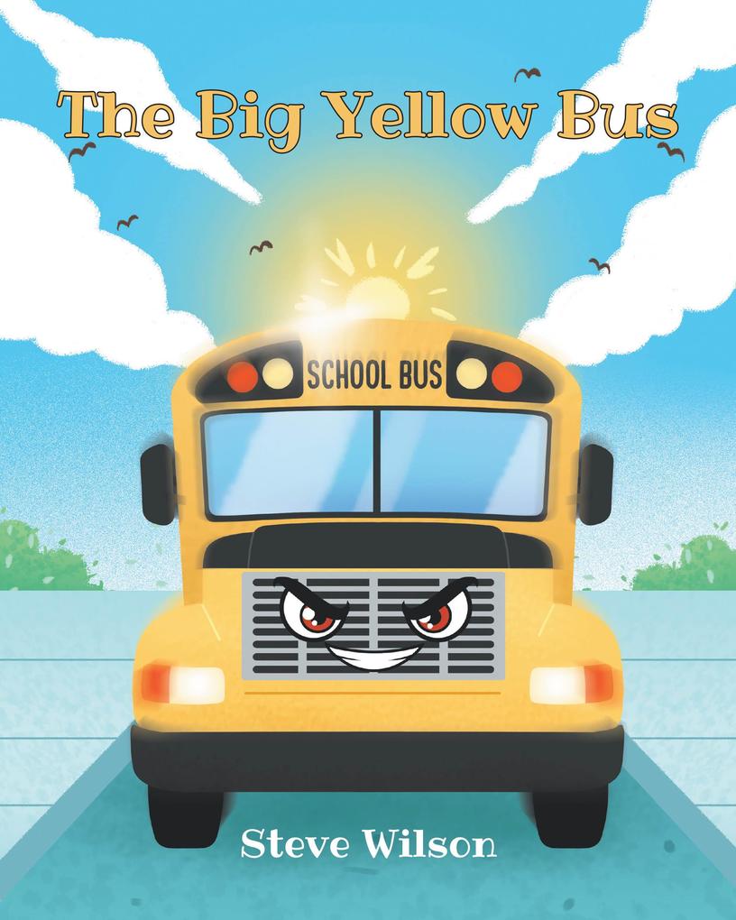 Produktbild: The Big Yellow Bus | Steve Wilson