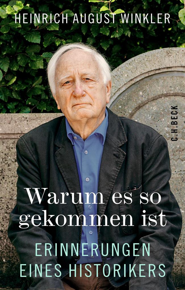 Produktbild: Warum es so gekommen ist | Heinrich August Winkler