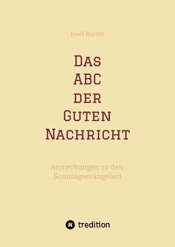 Produktbild: Das ABC der Guten Nachricht | Josef Bordat
