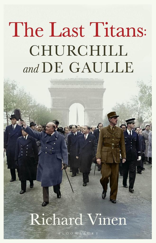 Produktbild: The Last Titans: Churchill and de Gaulle | Richard Vinen
