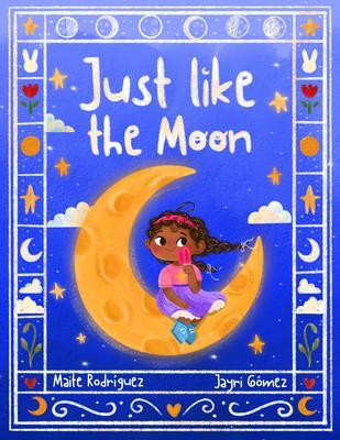 Produktbild: Just Like The Moon | Maite Rodriguez