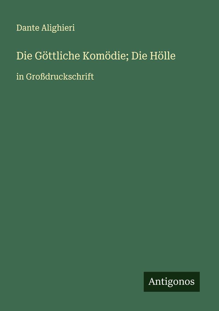 Produktbild: Die Göttliche Komödie; Die Hölle | Dante Alighieri