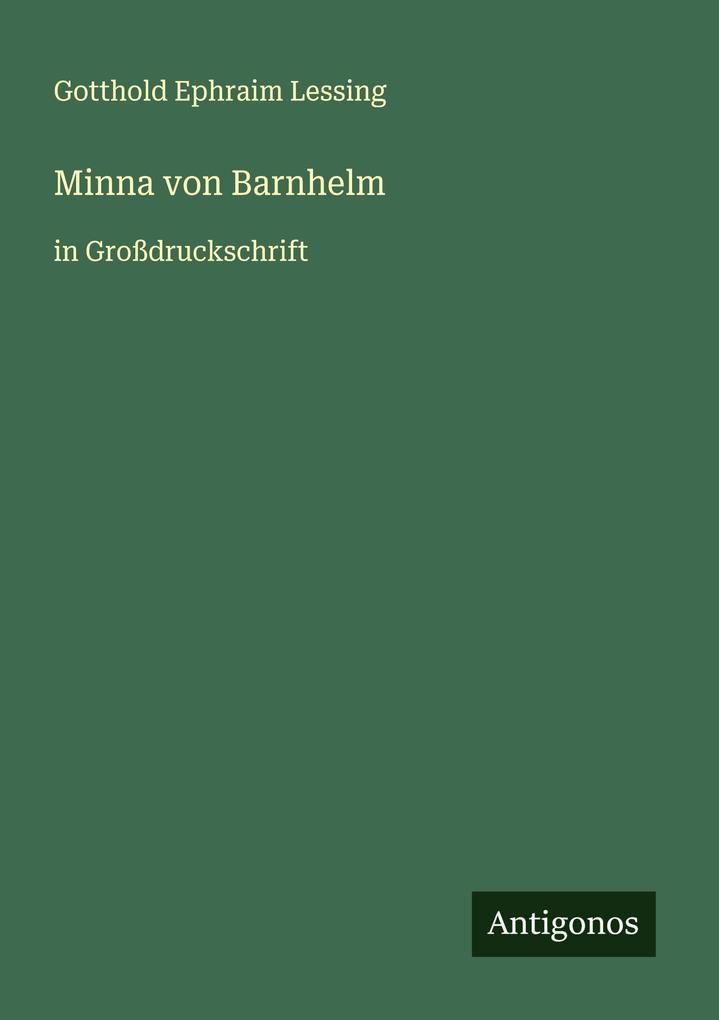 Produktbild: Minna von Barnhelm | Gotthold Ephraim Lessing