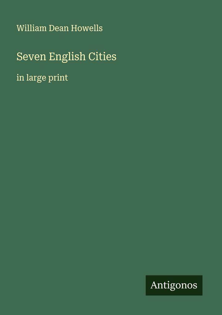 Produktbild: Seven English Cities | William Dean Howells