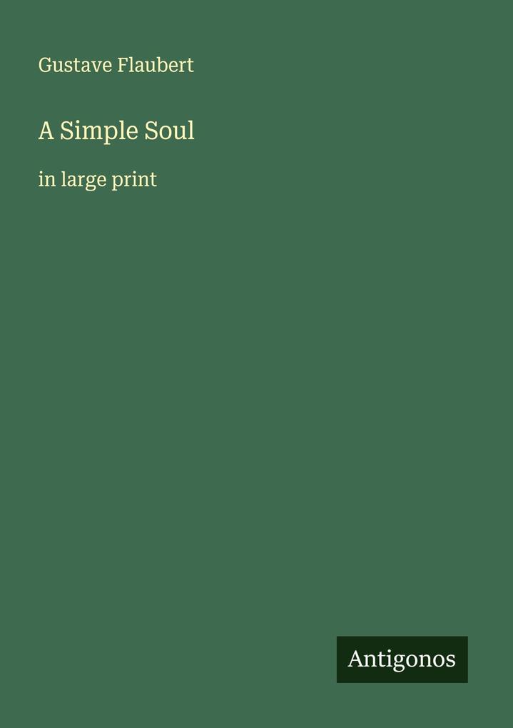 Produktbild: A Simple Soul | Gustave Flaubert