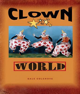 Produktbild: Clown World | Dale Wayne Colgrove