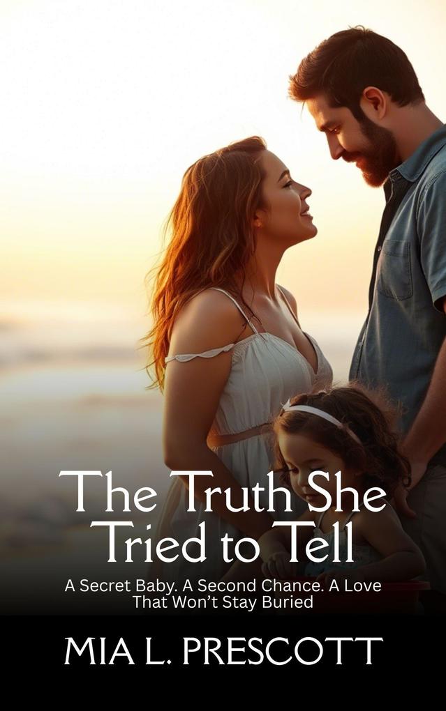 Produktbild: The Truth She Tried to Tell | Mia L. Prescott