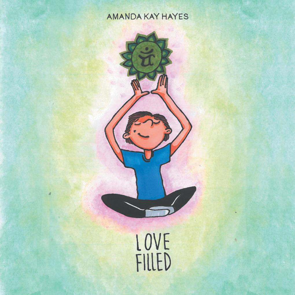 Produktbild: Love Filled | Amanda Kay Hayes