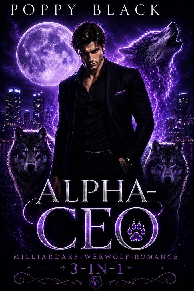 Produktbild: Alpha-CEO: Milliardärs-Werwolf-Romance 3-in-1 | Poppy Black