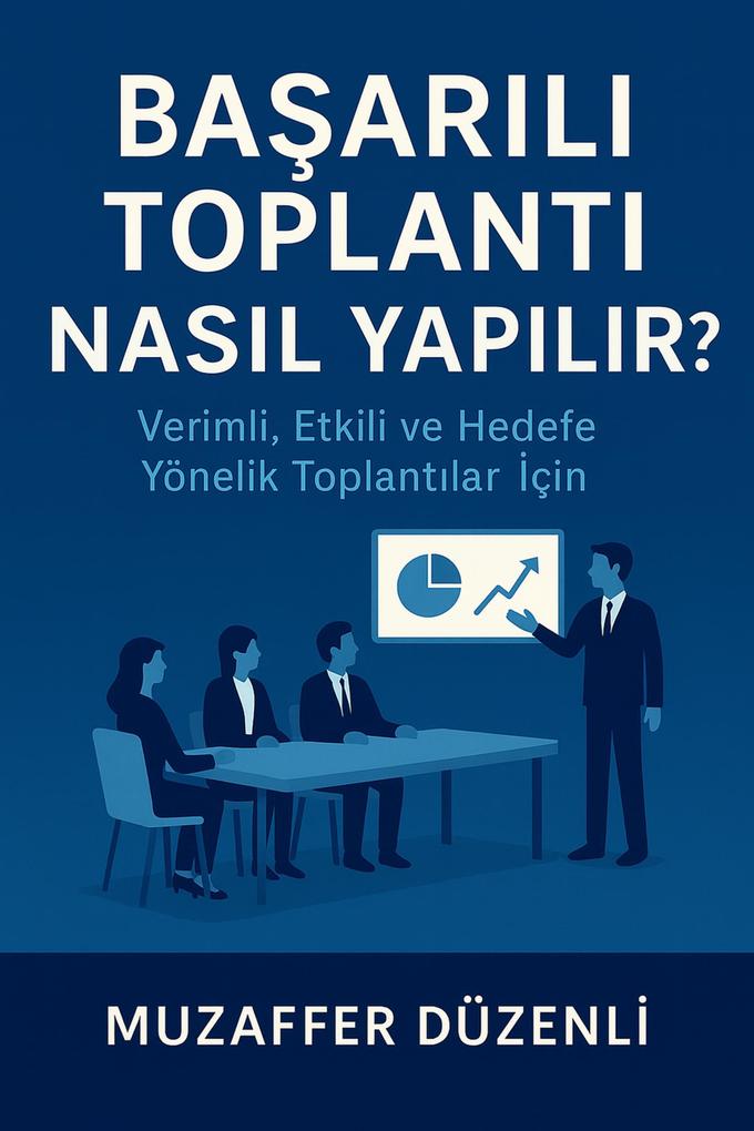 Produktbild: Basarili Toplanti Nasil Yapilir? (Kisisel Gelisim, #7) | Muzaffer Düzenli