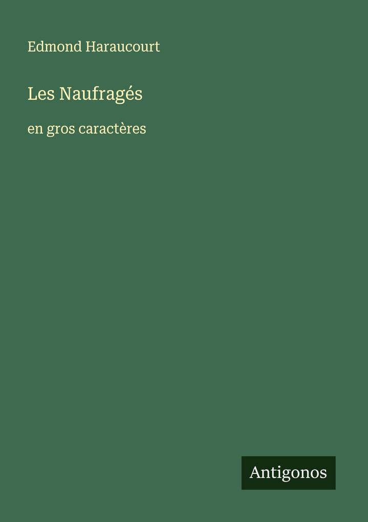 Produktbild: Les Naufragés | Edmond Haraucourt