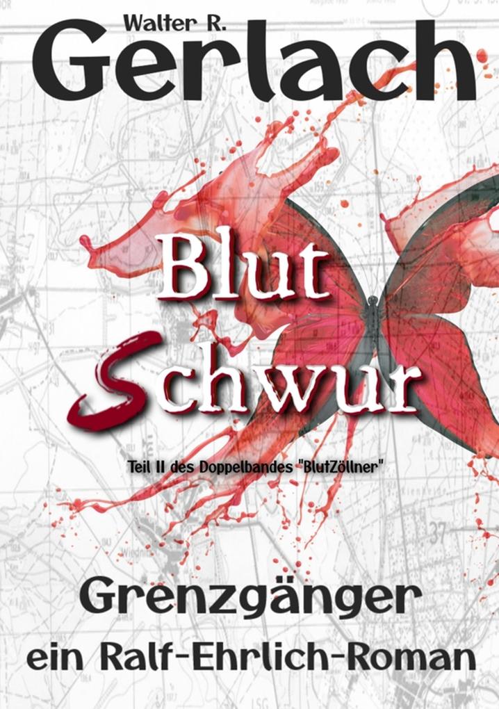 Produktbild: Grenzgänger: Blutschwur | Walter R. Gerlach