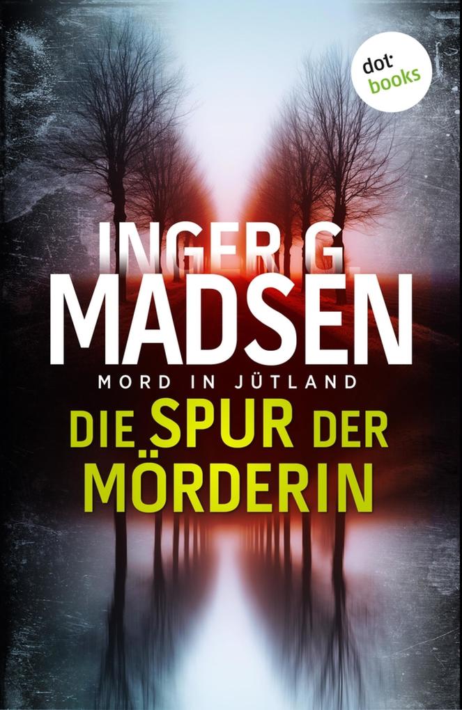 Produktbild: Mord in Jütland: Die Spur der Mörderin | Inger Gammelgaard Madsen