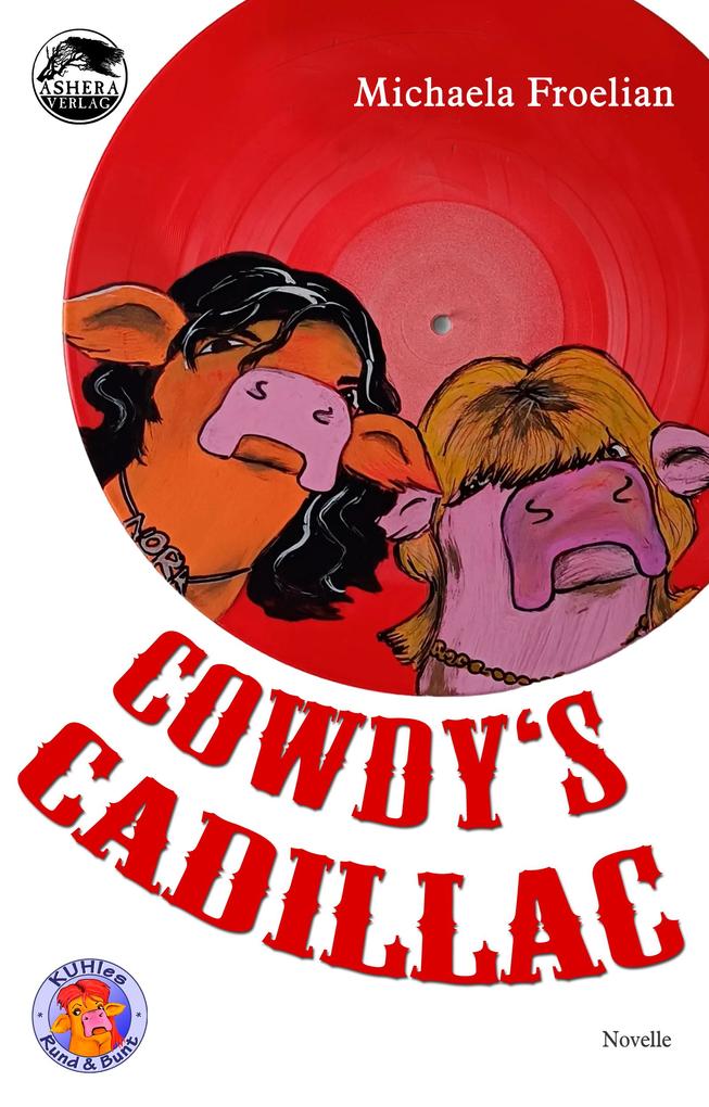 Produktbild: Cowdy's Caddilac | Michaela Froelian