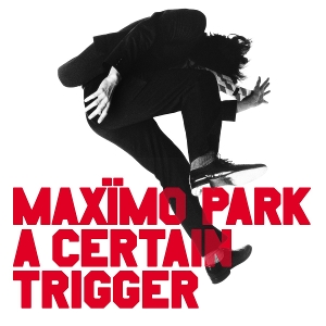 Produktbild: A Certain Trigger/Missing Songs | Maxmo Park