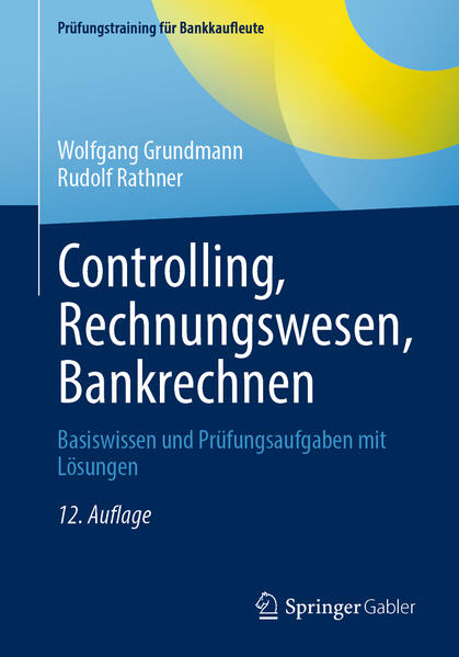 Produktbild: Controlling, Rechnungswesen, Bankrechnen | Wolfgang Grundmann, Rudolf Rathner