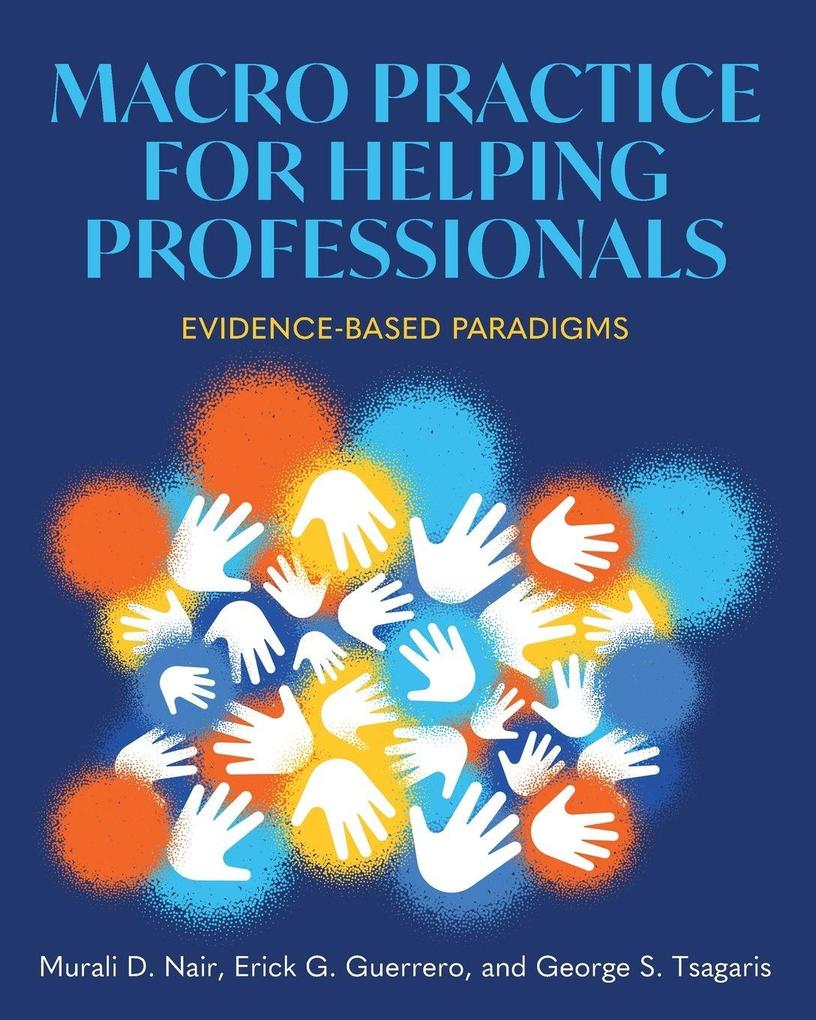 Produktbild: Macro Practice for Helping Professionals | Murali D. Nair, Erick G. Guerrero, George S. Tsagaris