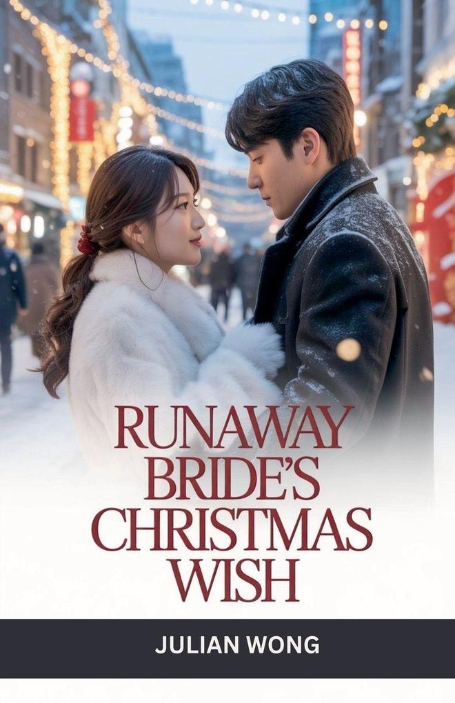 Produktbild: Runaway Bride's Christmas Wish | Julian Wong