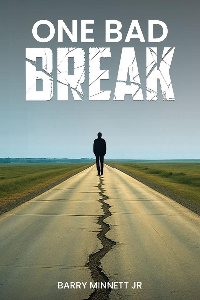 Produktbild: One Bad Break | Barry Minnett Jr
