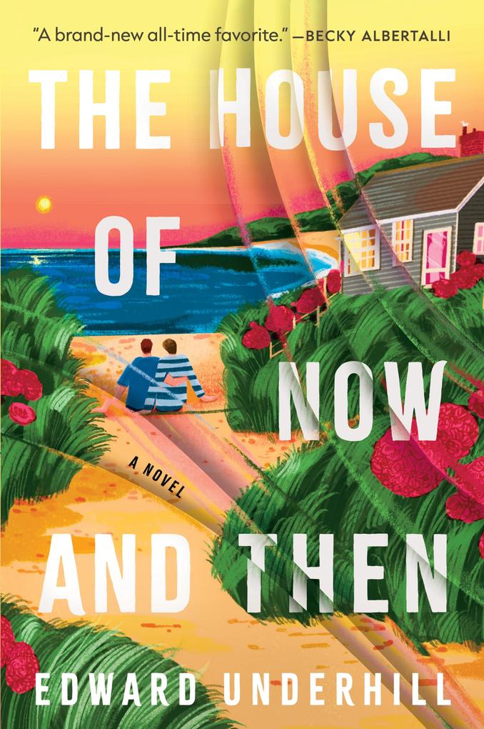 Produktbild: The House of Now and Then | Edward Underhill