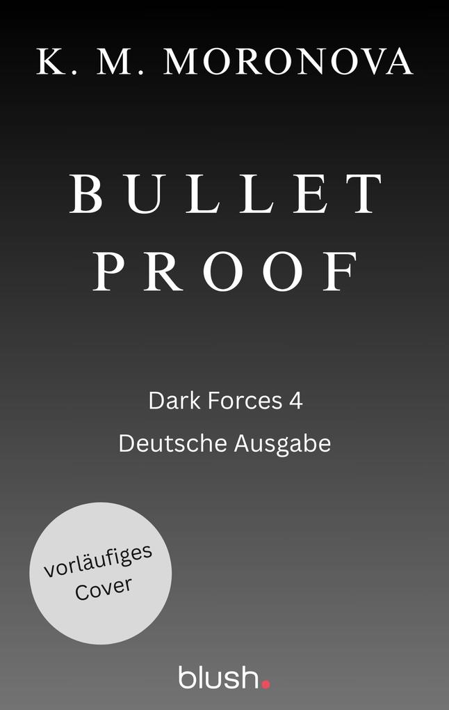 Produktbild: Bulletproof | K M Moronova