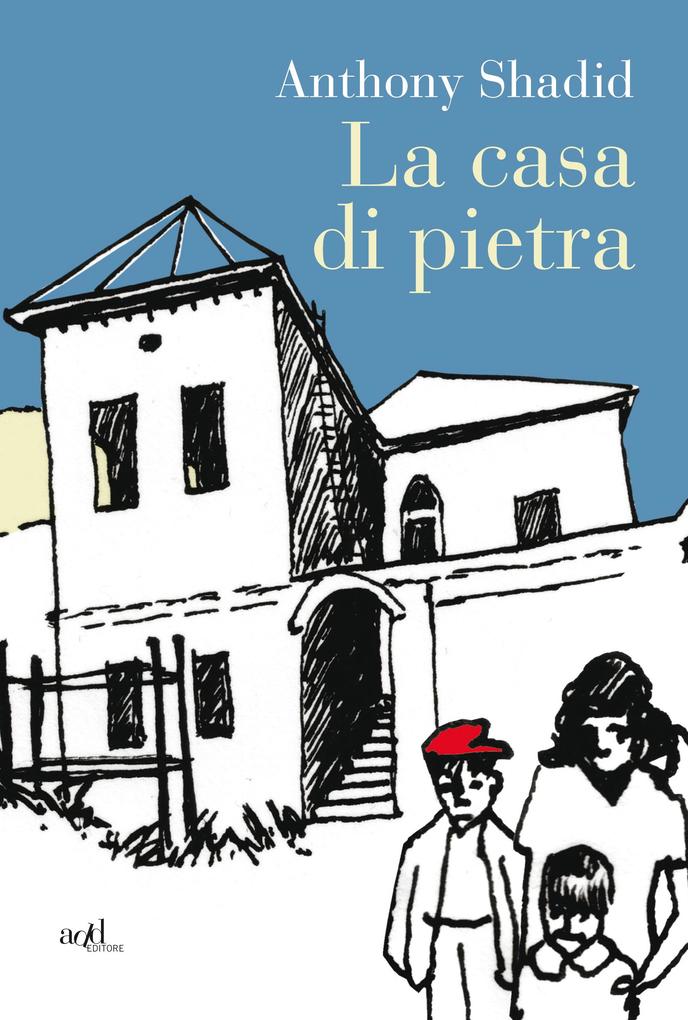 Produktbild: La casa di pietra | Anthony Shadid